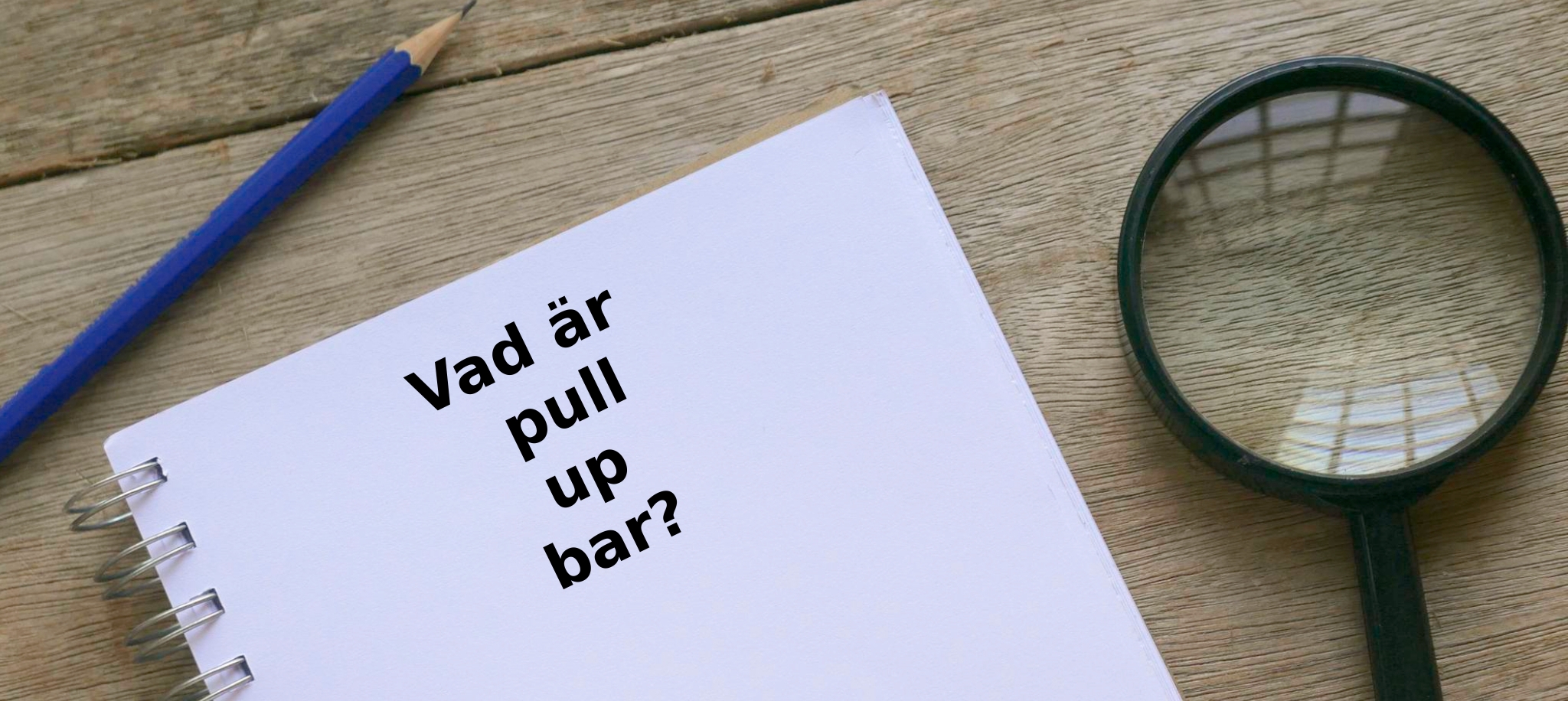 Vad är pull up bar