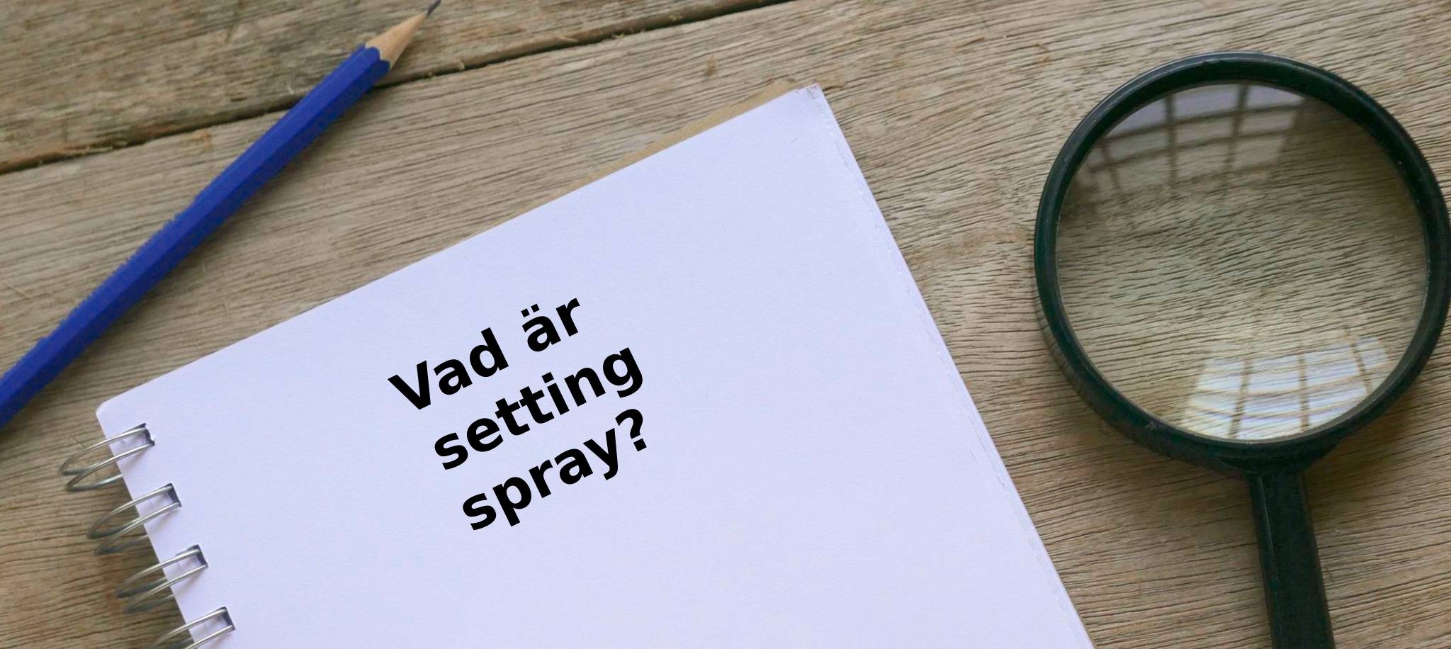 Vad är setting spray