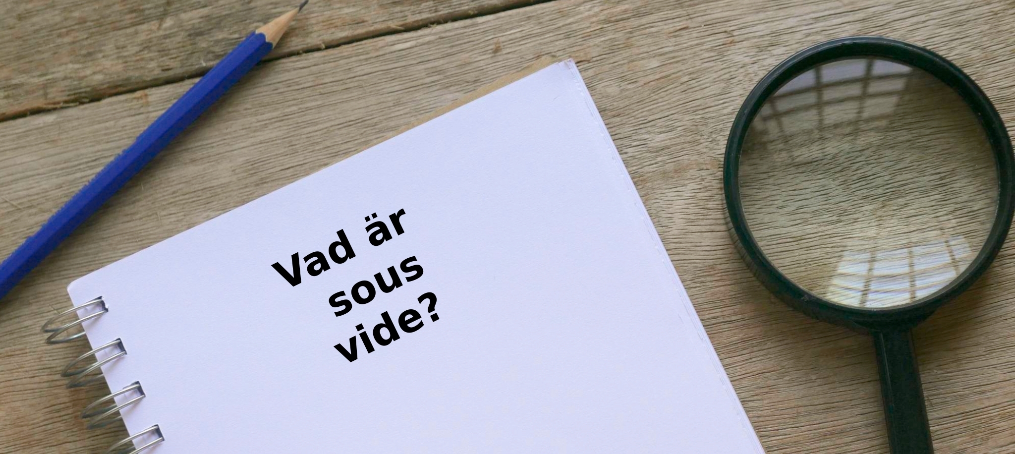 Vad är sous vide