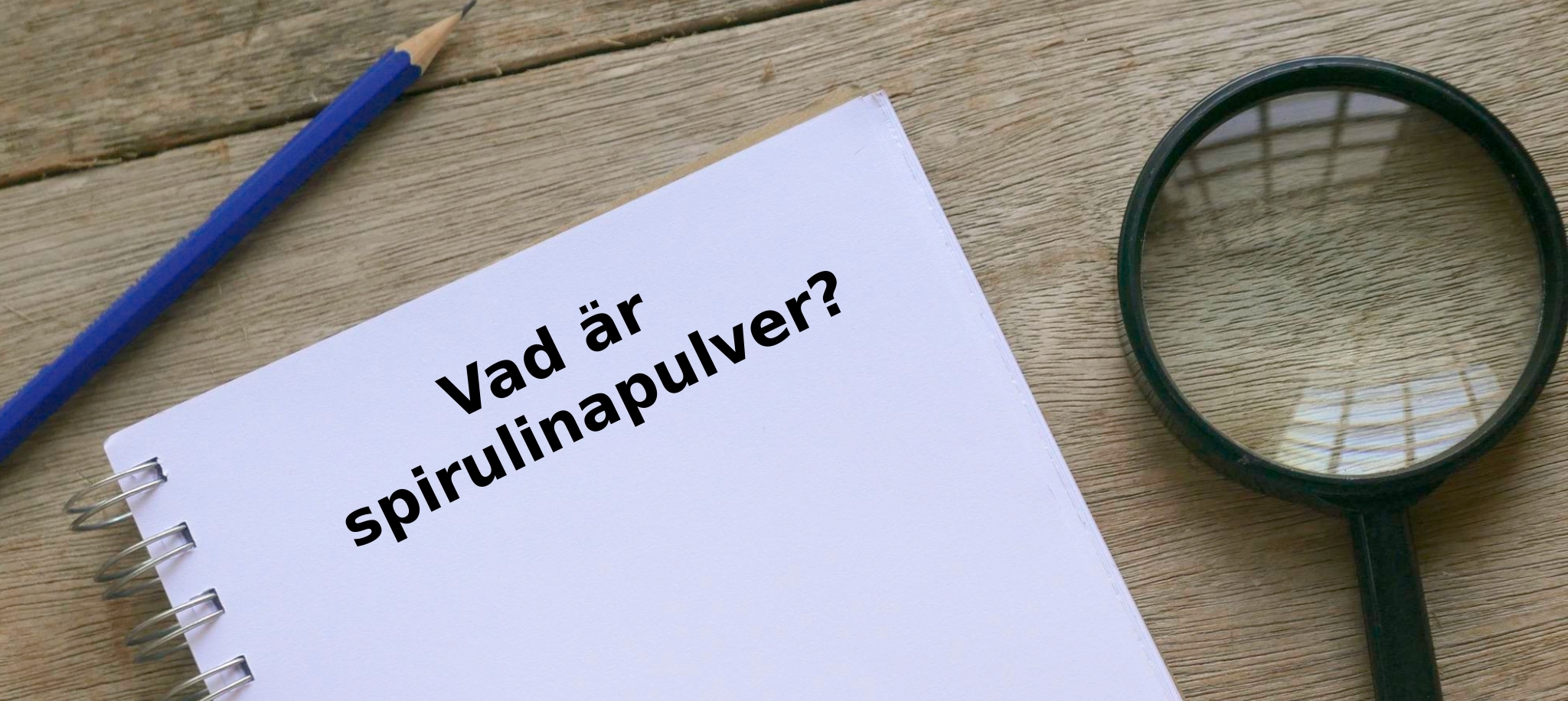 Vad är spirulinapulver