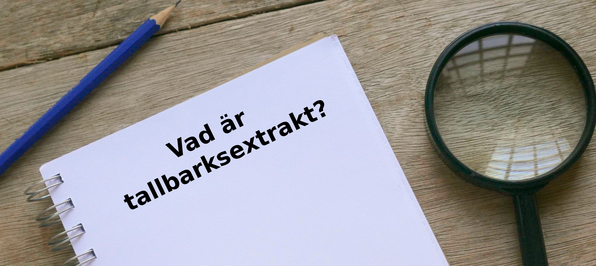 Vad är tallbarksextrakt
