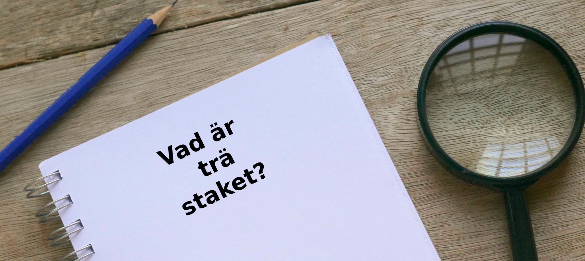 Vad är trä staket