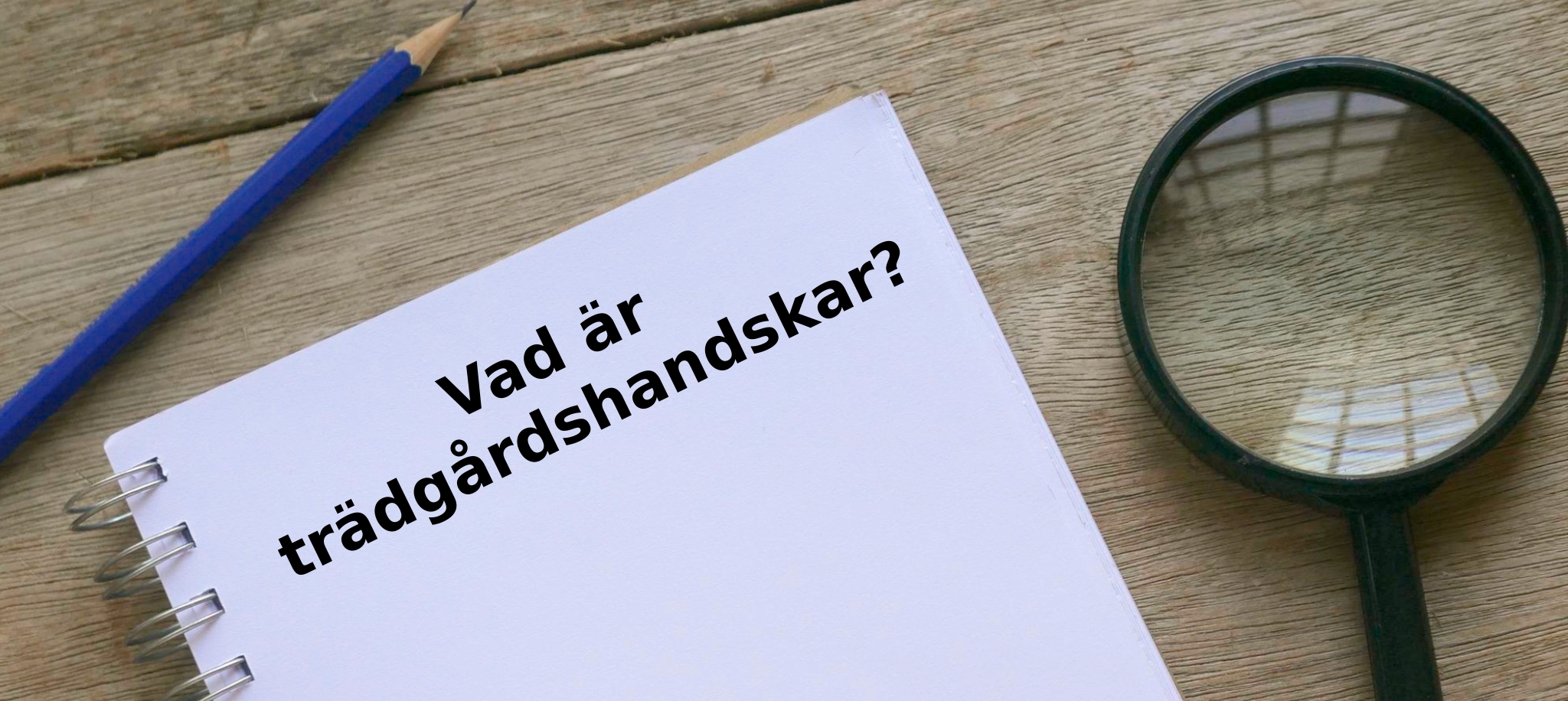 Vad är trädgårdshandskar