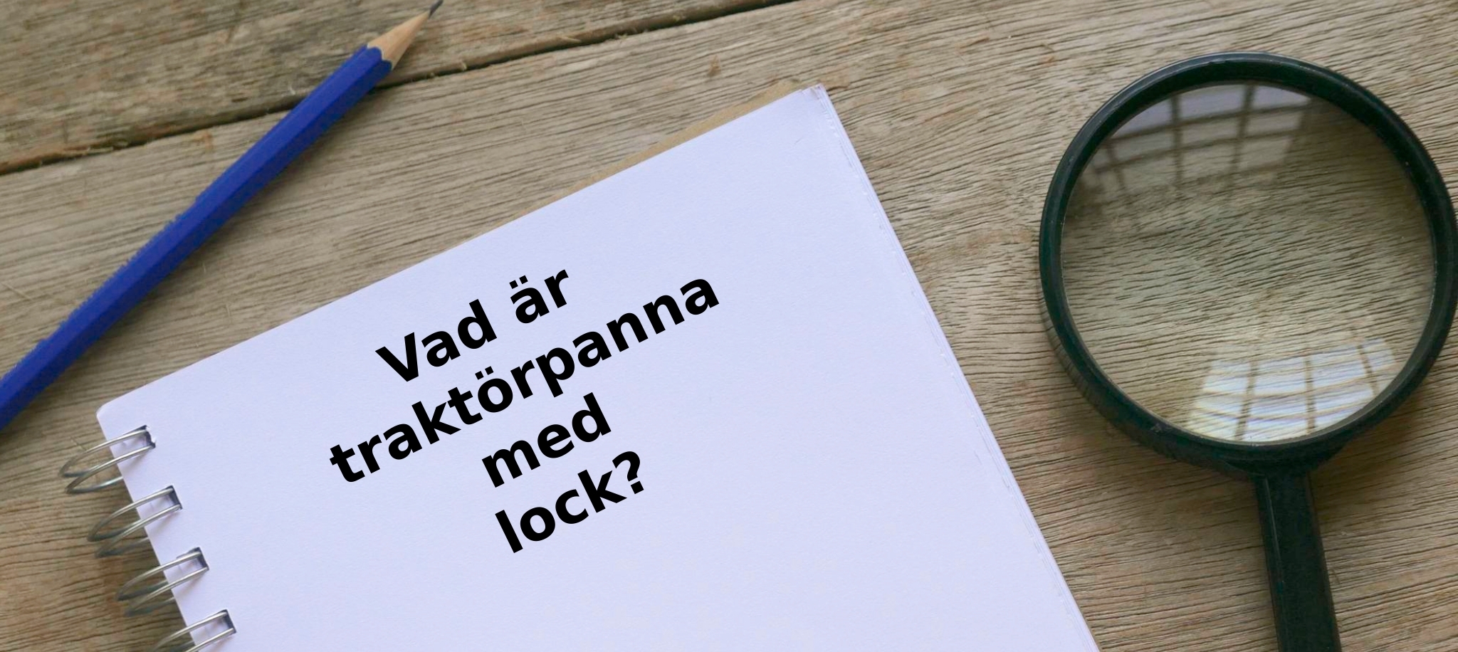 Vad är traktörpanna med lock